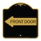 Signmission Designer Series Front Door W/ Left Arrow, Black & Gold Aluminum Sign, 18" x 18", BG-1818-24390 A-DES-BG-1818-24390 - alternate 1